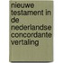 Nieuwe Testament in de Nederlandse Concordante Vertaling