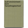 Built Environment - BOM Hanzehogeschool by Daniel Balde