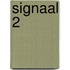 Signaal 2