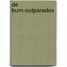 De burn-outparadox by Mattias M. Van Hulle
