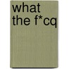 What the F*cQ by Deverra Jansen