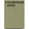 Vriendenboek - Dolfijn by Interstat