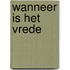 Wanneer is het vrede