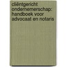 Cliëntgericht ondernemerschap: handboek voor advocaat en notaris door Dirk J. Heuff
