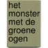 Het monster met de groene ogen