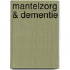 Mantelzorg & Dementie door Hedda Schut