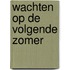 Wachten op de volgende zomer