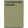 Onverbeterlijke verleider door Michelle Celmer