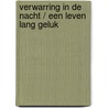 Verwarring in de nacht / Een leven lang geluk door Moyra Tarling