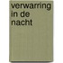 Verwarring in de nacht
