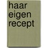 Haar eigen recept
