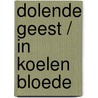 Dolende geest / In koelen bloede door Cindi Myers