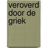 Veroverd door de Griek door Kim Lawrence