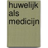 Huwelijk als medicijn by Marion Lennox