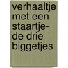 Verhaaltje met een staartje- De drie biggetjes by Unknown