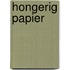Hongerig Papier