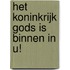 Het Koninkrijk Gods is binnen in U!