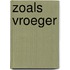 Zoals vroeger