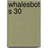 WhalesBot S 30