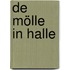 De mölle in Halle