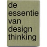 De essentie van design thinking by Cor Noltee