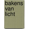 Bakens van Licht door Yasmin Verschure