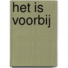 Het is voorbij door Andries Visser