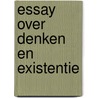 Essay over denken en existentie by Karl Verstrynge