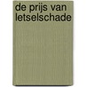 De prijs van letselschade door Onbekend