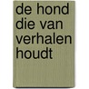 De hond die van verhalen houdt by Jan Fearnly