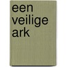 Een veilige Ark door Thomas Brooks