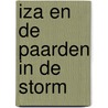 Iza en de paarden in de storm door Simone Foekens