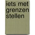 Iets met grenzen stellen
