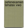 Oefenexamen TeHaTex vwo door Eva van Weenen