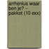 Arrhenius Waar ben je? – pakket (10 exx)
