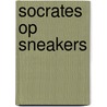 Socrates op sneakers door Elke Wiss
