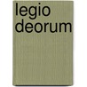 Legio Deorum by Carmen Coomans-Peters