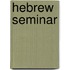 Hebrew Seminar
