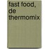 Fast Food, de Thermomix