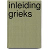 Inleiding Grieks by Jermo van Nes