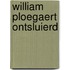 William Ploegaert Ontsluierd