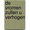 De vromen zullen U verhogen door C.A. van der Sluijs