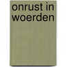 Onrust in Woerden door Els de Jong