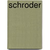 Schroder door Amity Gaige