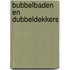 Bubbelbaden en dubbeldekkers