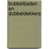 Bubbelbaden en dubbeldekkers door Denise Meijer