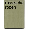 Russische rozen by Martha Hall Kelly