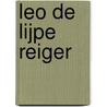 Leo de lijpe reiger door Sander Tromp