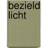 Bezield Licht door Joost van de Goor