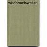 Wittebroodsweken by Barbara van Rheenen